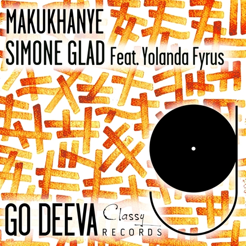 Simone Glad feat. Yolanda Fyrus - Makukhanye [GDC139]